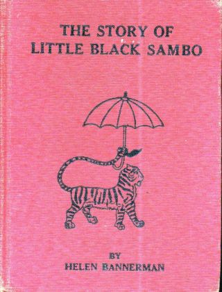 The Story Of Little Black Sambo By Helen Bannerman - 1st Authorized American Edn