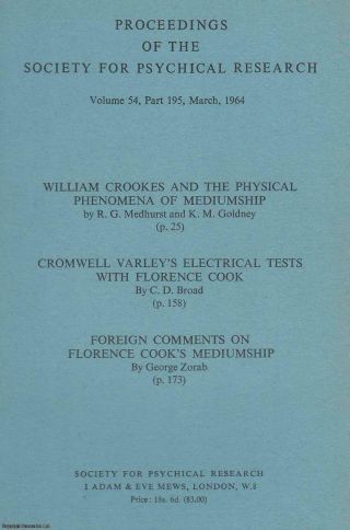 William Crookes And The Physical Phenomena Of Mediumship.  In A Complete Issue Of