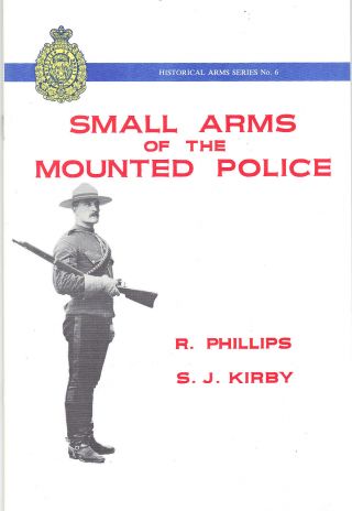 Small Arms The Mounted Police Rcmp Handguns Webley Colt Revolver Nwmp