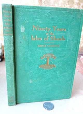 Ninety Years At The Isles Of Shoals,  1935,  Oscar Laighton,  Illust