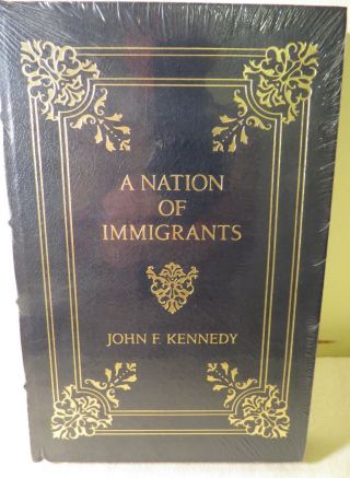 A Nation Of Immigrants By John F.  Kennedy - Easton Press
