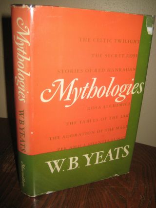 Mythologies W.  B.  Yeats Poems 1st Edition First Printing Poetry