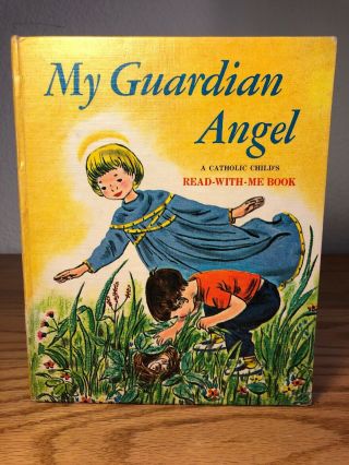 Vintage My Guardian Angel: A Catholic Child 