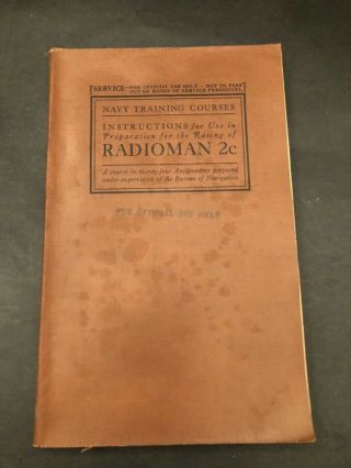 U.  S.  Navy Training Course 1929 In Preparation For The Rating Of 2c Radioman