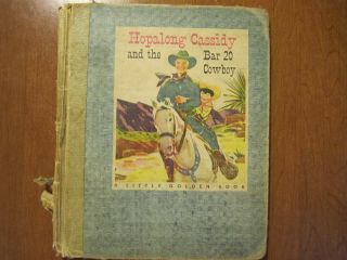 Hopalong Cassidy And The Bar 20 Cowboy Vintage 1952 Little Golden Book 1st Ed.