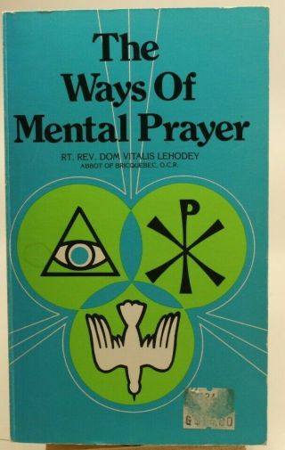 The Ways Of Mental Prayer By Rev.  Dom Vitalis Lehodey (paperback,  1982)