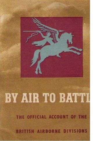 By Air To Battle The Paras The British 1st And 6th Airborne Divisions.