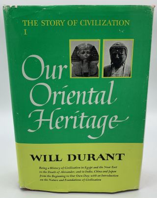 Our Oriental Heritage The Story Of Civilization By Will Durant 1954 Hardcover