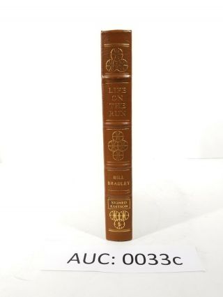 Life On The Run By Bill Bradley Easton Press Full Signed Collectors Edition :33c