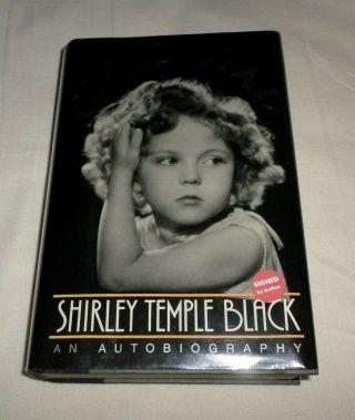 Shirley Temple Black Child Star Signed Autobiography First Edition In Jacket