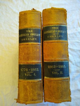 The Great Conflict:two Volumes 1864 The Great Rebellion Civil War Horace Greeley