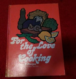 Vintage 1975 Southern Living For The Love Of Cooking Cookbook Hardcover