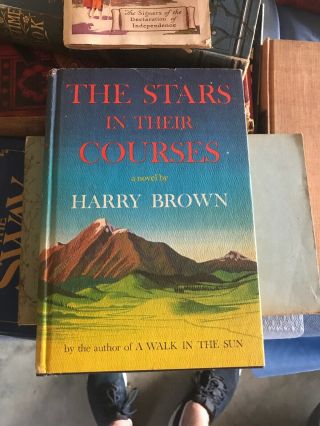 The Stars In Their Courses By Brown,  Harry.  Hard Cover 1st Edition 1960