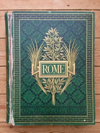 1872 Rome By Francis Wey - With 72 Plates,  1 Plan & Wood Engravings - Folio