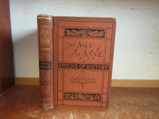 Old Age Of Queen Anne Book 1880 