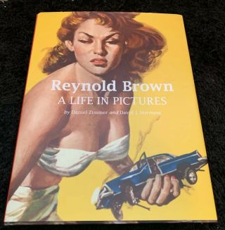 Reynold Brown A Life In Pictures Hardcover 1st Printing