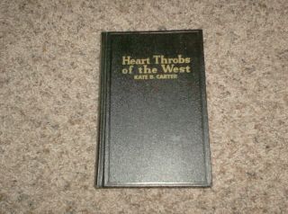 Heart Throbs Of The West By Kate B.  Carter Daughters Of Utah Pioneers 2nd Volume
