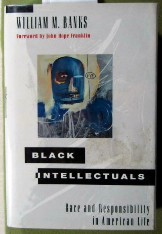 1996 John Hope Franklin – Signed – “black Intellectuals” – William M.  Banks
