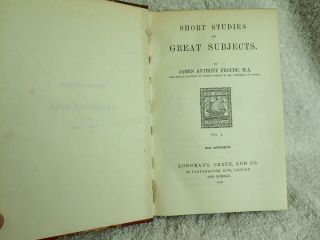 Short Stories on Great Subjects by James Anthony Froude,  4 vol set - 1903 2