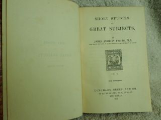 Short Stories on Great Subjects by James Anthony Froude,  4 vol set - 1903 5