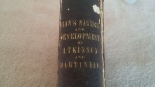 1851 LETTERS ON LAWS OF MAN ' S NATURE & DEVELOPMENT Atkinson Martineau MESMERISM 2