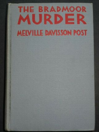 Melville Davisson Post - The Bradmoor Murder (1929) – Impossible Crime