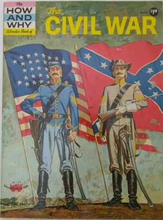 The How And Why Wonder Book Of The Civil War By Earl Schenk Miers History 1978