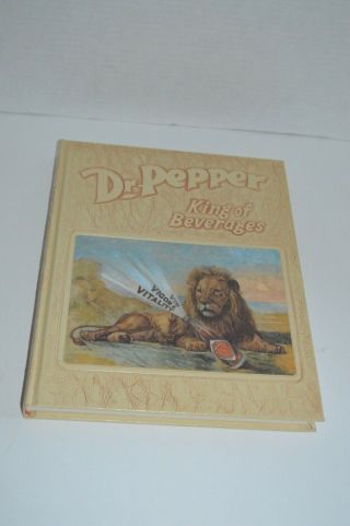 Vintage 1979 Dr.  Pepper King Of Beverages History Hardcover Book -