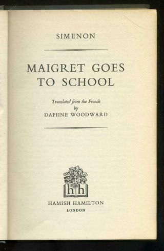 GEORGES SIMENON Maigret Goes to School 1957 1st UK ed HB DW 2