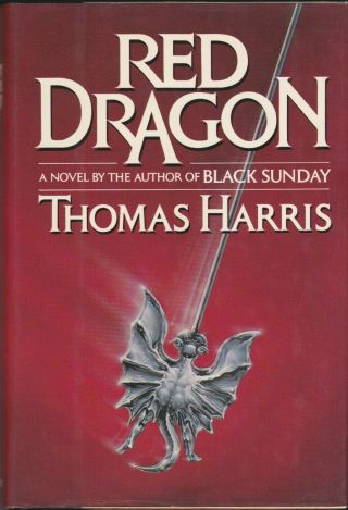 Red Dragon: Thomas Harris (1st Edition Hardcover With Dust Jacket)