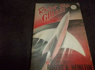 Rocket Ship Galileo By Robert A Heinlein,  Hardcover,  Dj,  Illustrated Scifi,  1947