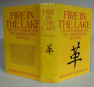 Fire In The Lake Vietnam War Frances Fitzgerald 1st Edit.  Stated 4th Printing