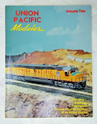 Union Pacific Modeler Volume Two 2 Ii 1996; Railroad Train Modeling Book