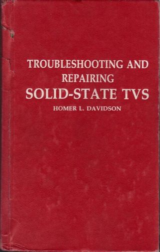 Vintage - Electronics Books,  Troubleshooting & Repairing Solid State Tvs,  1986