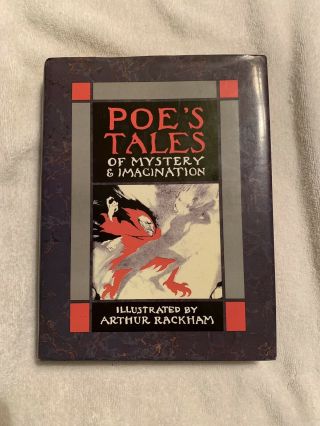 Poe’s Tales Of Mystery And Imagination; Edgar Allan Poe Illustr: Arthur Rackham