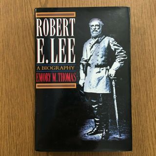 Robert E.  Lee A Biography By Emory M.  Thomas Signed 1st Edition