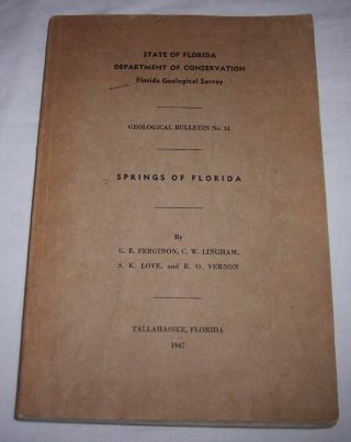 Springs Of Florida 1947 Book Plus Large Map Of Springs Florida Geological Survey
