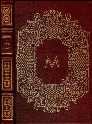 Two Plays: Tartuffe & The Would - Be Gentleman By Moliere [easton Press]