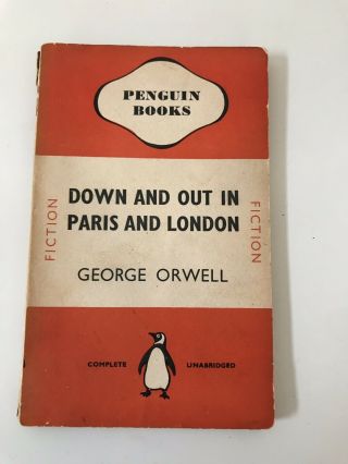 George Orwell Down And Out In Paris And London