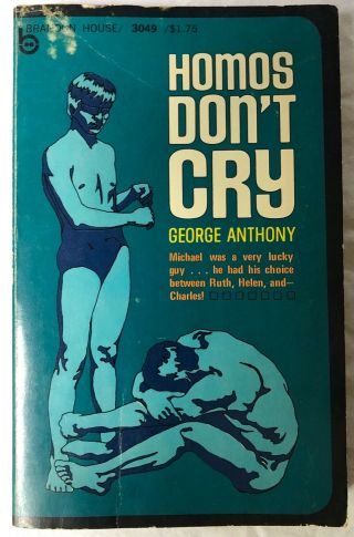 1968 “homos Don’t Cry” Campy Racy Sexy Gay Pulp Fiction Erotica Vintage
