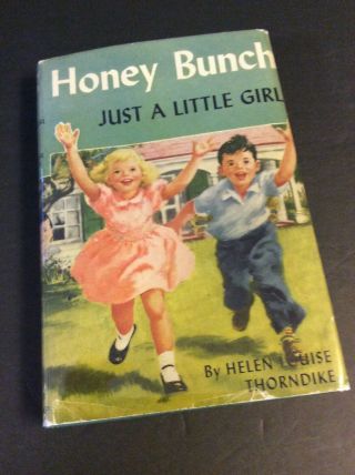 Honey Bunch 1: Just A Little Girl By Helen Louise Thorndyke