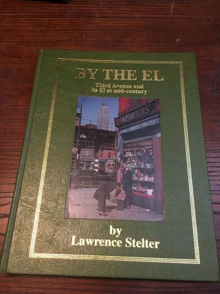 1995 Stelter By The El Third Avenue Subway Train York City At Mid - Century