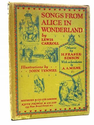 Songs From Alice In Wonderland - Carroll,  Lewis & Fraser - Simson,  H.  Illus.  By T