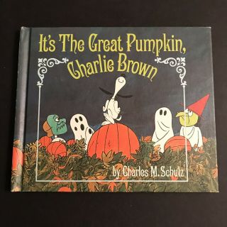 It’s The Great Pumpkin,  Charlie Brown By Charles Schulz (1967 World Publ 1st Hc)