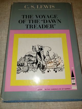 Vintage Book - The Voyage Of The Dawn Treader - C S Lewis - 1966 - 7th Printing