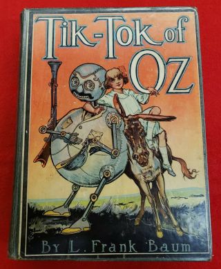 Tik - Tok Of Oz L.  Frank Baum - 12 Color Plates - Reilly & Lee Co - Early Printing
