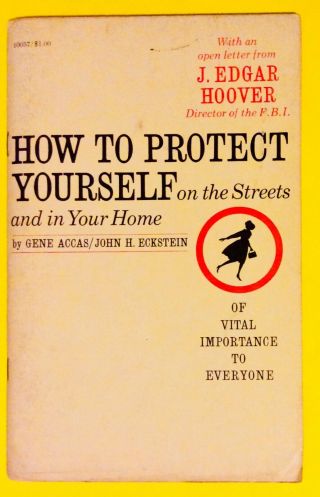 How To Protect Yourself On The Streets And In Your Home 1965 Usa