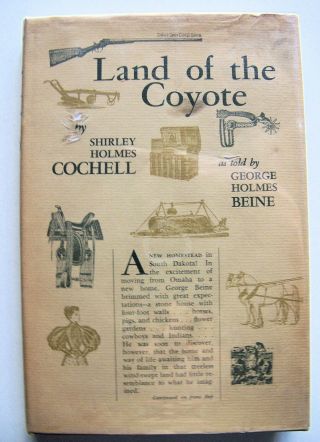 1972 Signed 1st Ed.  Land Of The Coyote (south Dakota) By Shirley Holmes Cochell