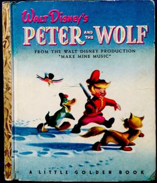 Walt Disney’s Peter & The Wolf 1940’s Childrens Little Golden Book