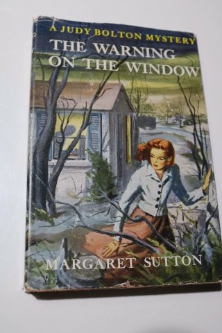 Judy Bolton Mystery The Warning On The Window By Margaret Sutton Book 1949